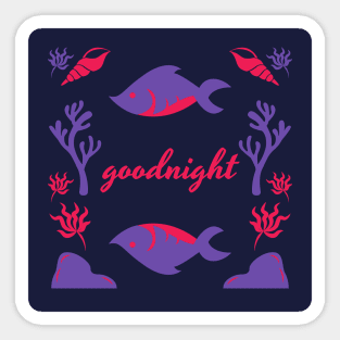 goodnight with sea Sticker